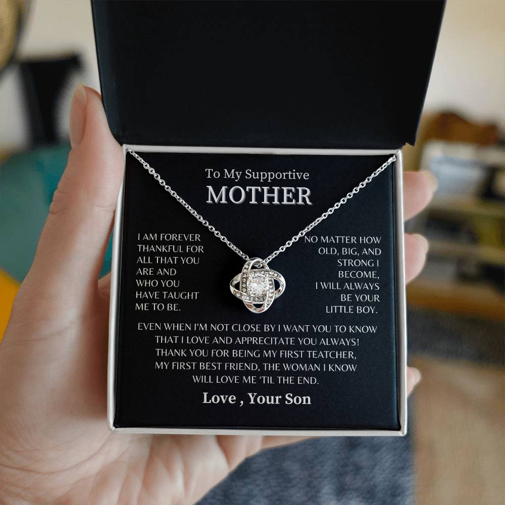 To My Supportive Mother- Love, Your Son - Love Knot Necklace