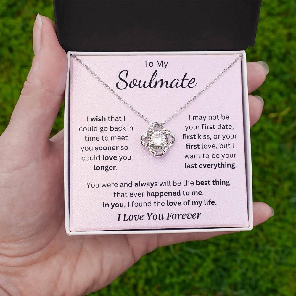 Soulmate - I Found the Love of my Life - Love Knot Necklace