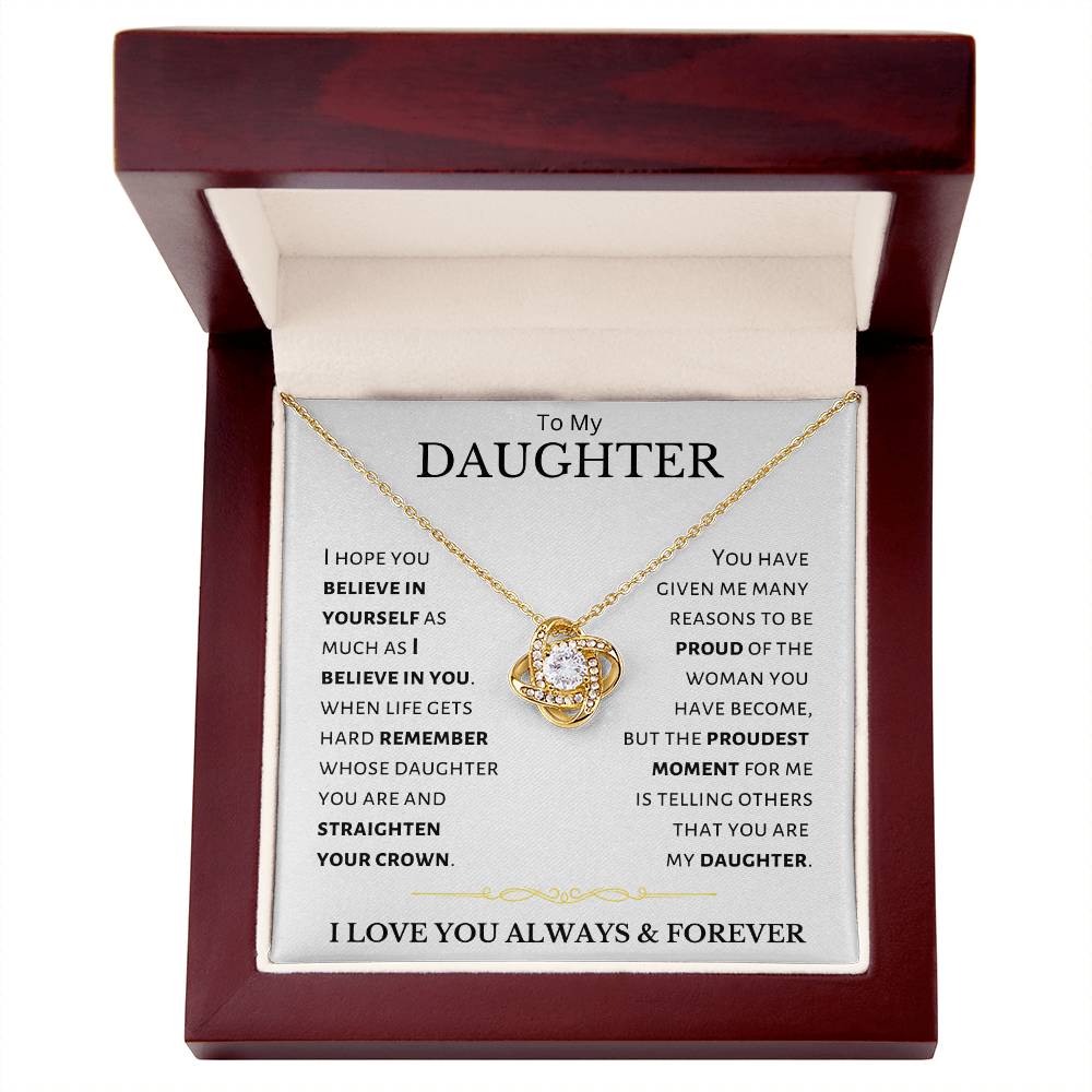 Daughter - I Believe In You - Love Knot Necklace