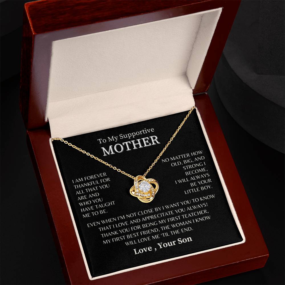 To My Supportive Mother- Love, Your Son - Love Knot Necklace