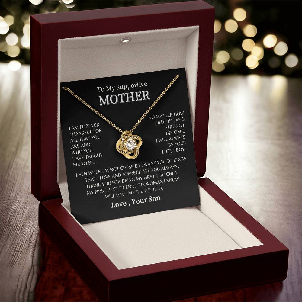 To My Supportive Mother- Love, Your Son - Love Knot Necklace