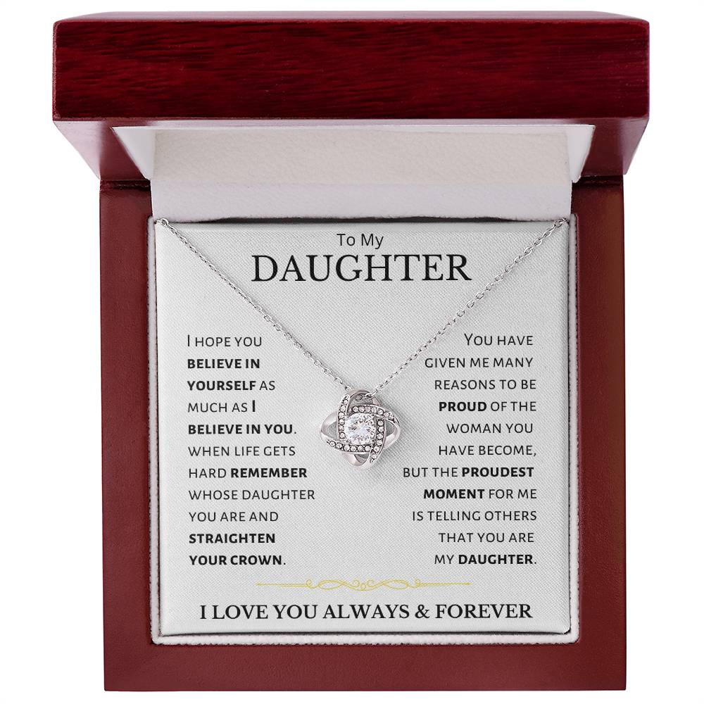 Daughter - I Believe In You - Love Knot Necklace