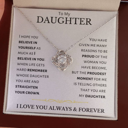 Daughter - I Believe In You - Love Knot Necklace