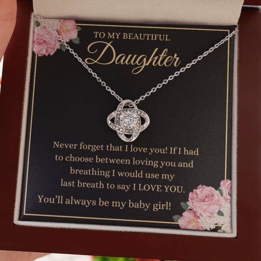 Daughter - Never Forget That I Love You - Love Knot Necklace - Dearly Loved Designs