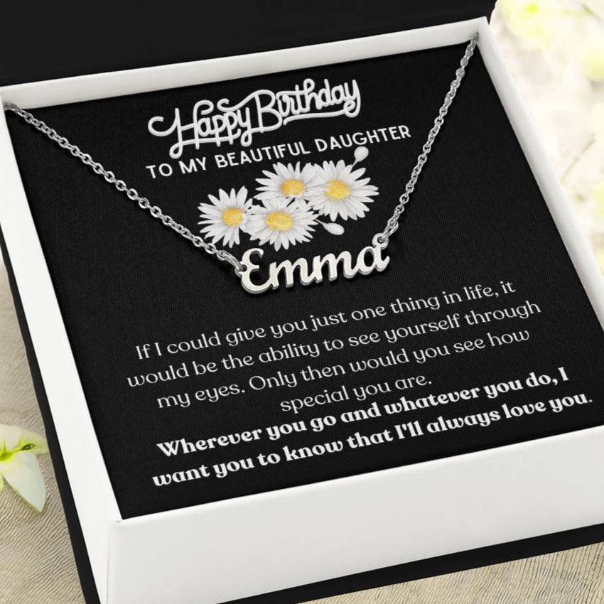 Happy Birthday, To My Beautiful Daughter - Daisies - Name Necklace - Dearly Loved Designs