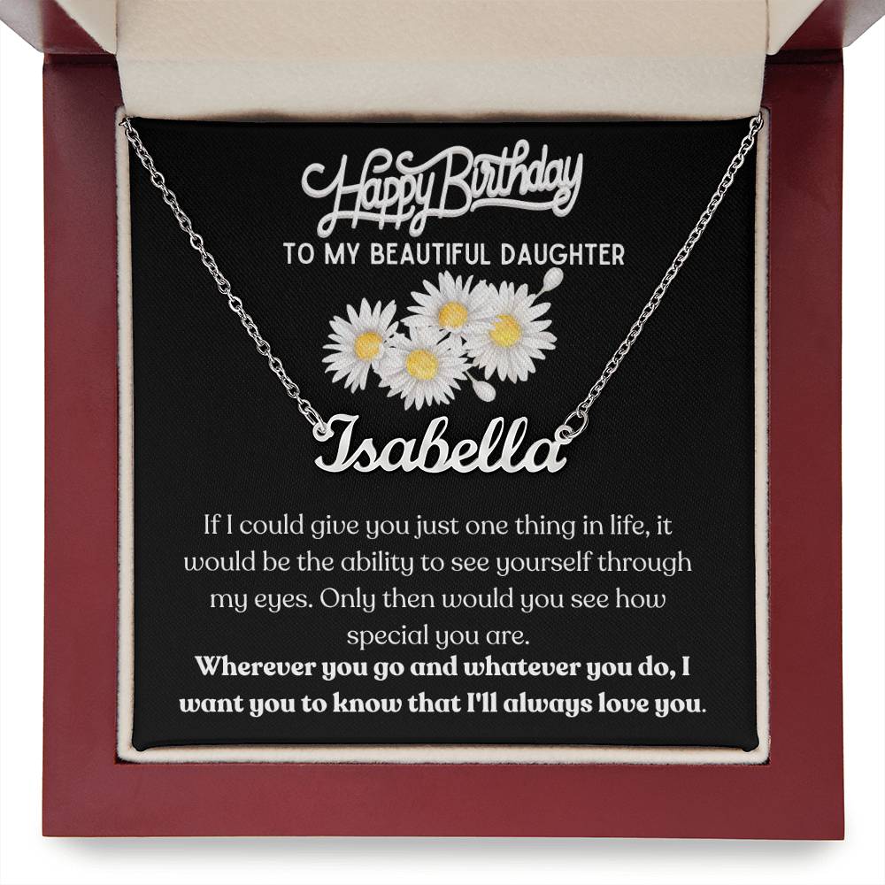 Happy Birthday, To My Beautiful Daughter - Daisies - Name Necklace - Dearly Loved Designs