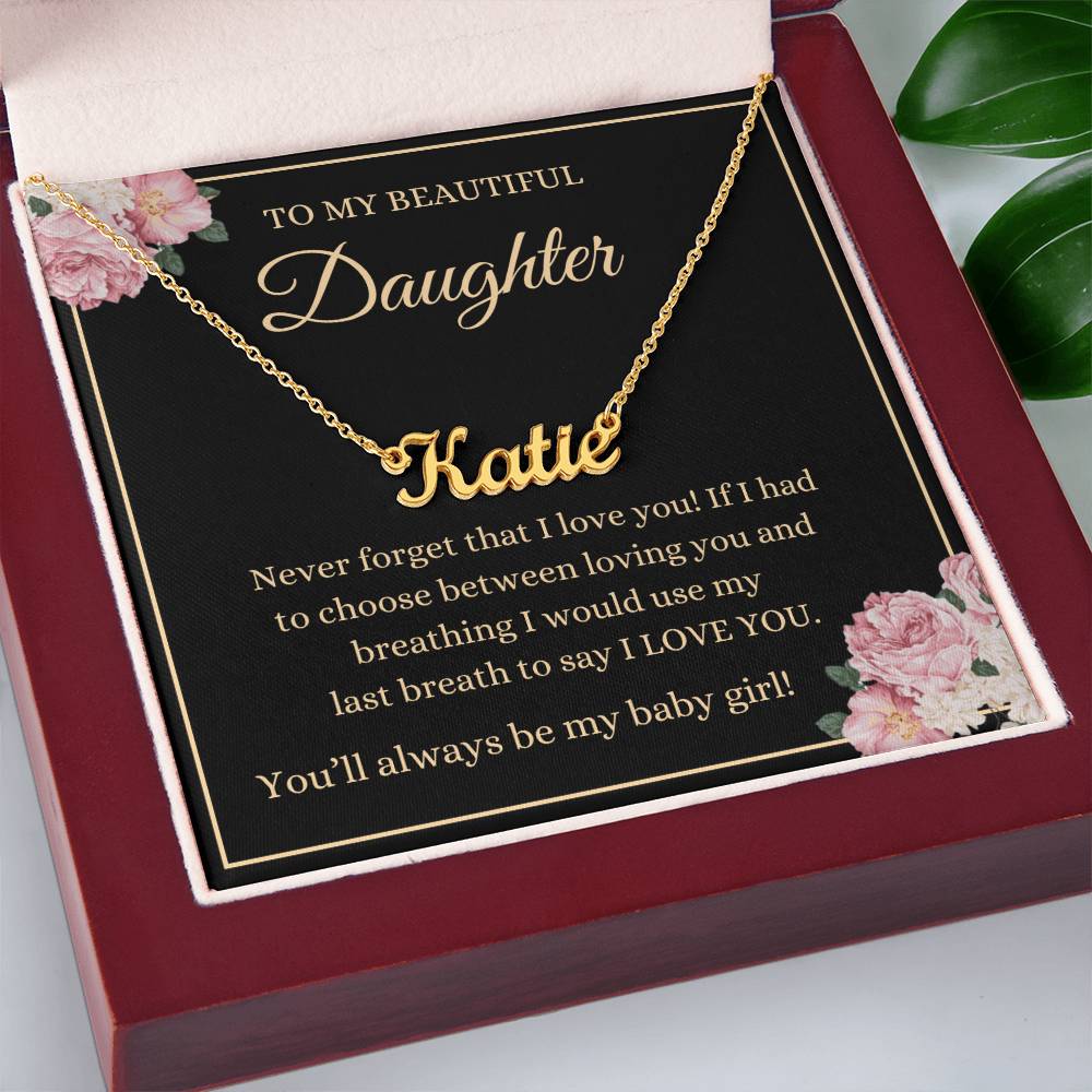 Daughter - Never Forget That I Love You - 18K Gold Custom Name Necklace - Dearly Loved Designs