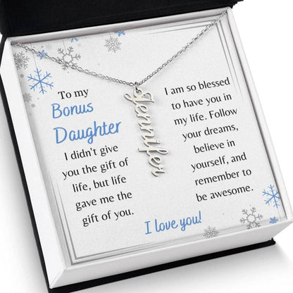 To My Bonus Daughter, Life Gave Me the Gift of You - Custom Vertical Name Necklace - Dearly Loved Designs