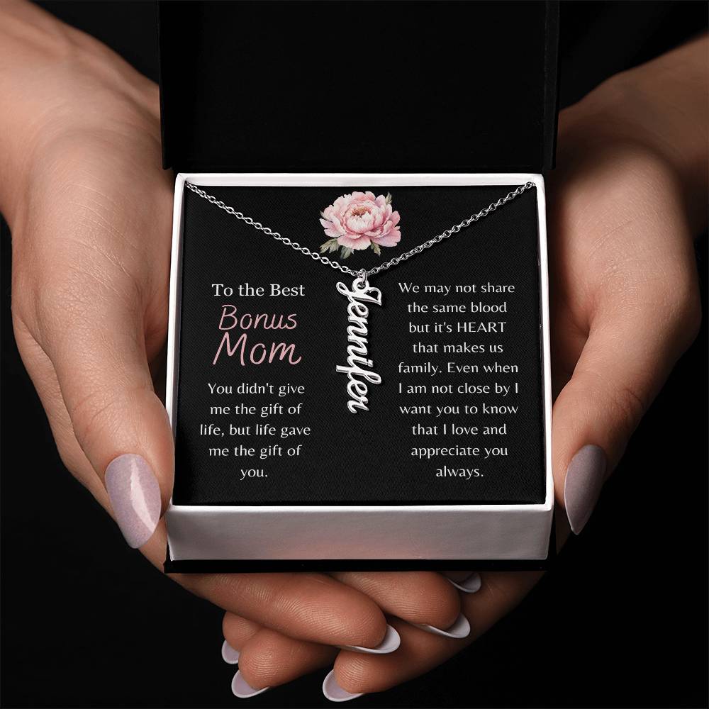 To the Best Bonus Mom, Life Gave Me the Gift of You - Custom Vertical Name Necklace - Dearly Loved Designs