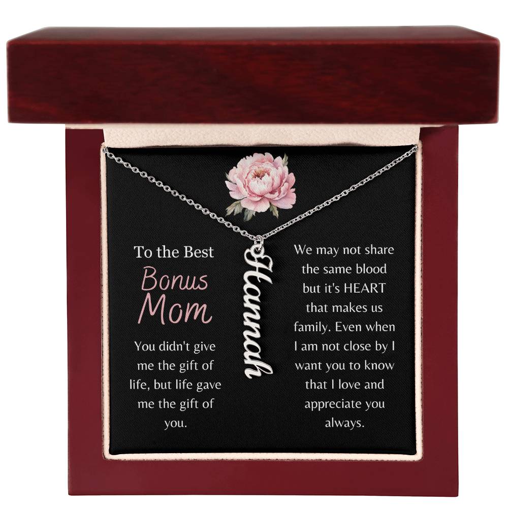 To the Best Bonus Mom, Life Gave Me the Gift of You - Custom Vertical Name Necklace - Dearly Loved Designs