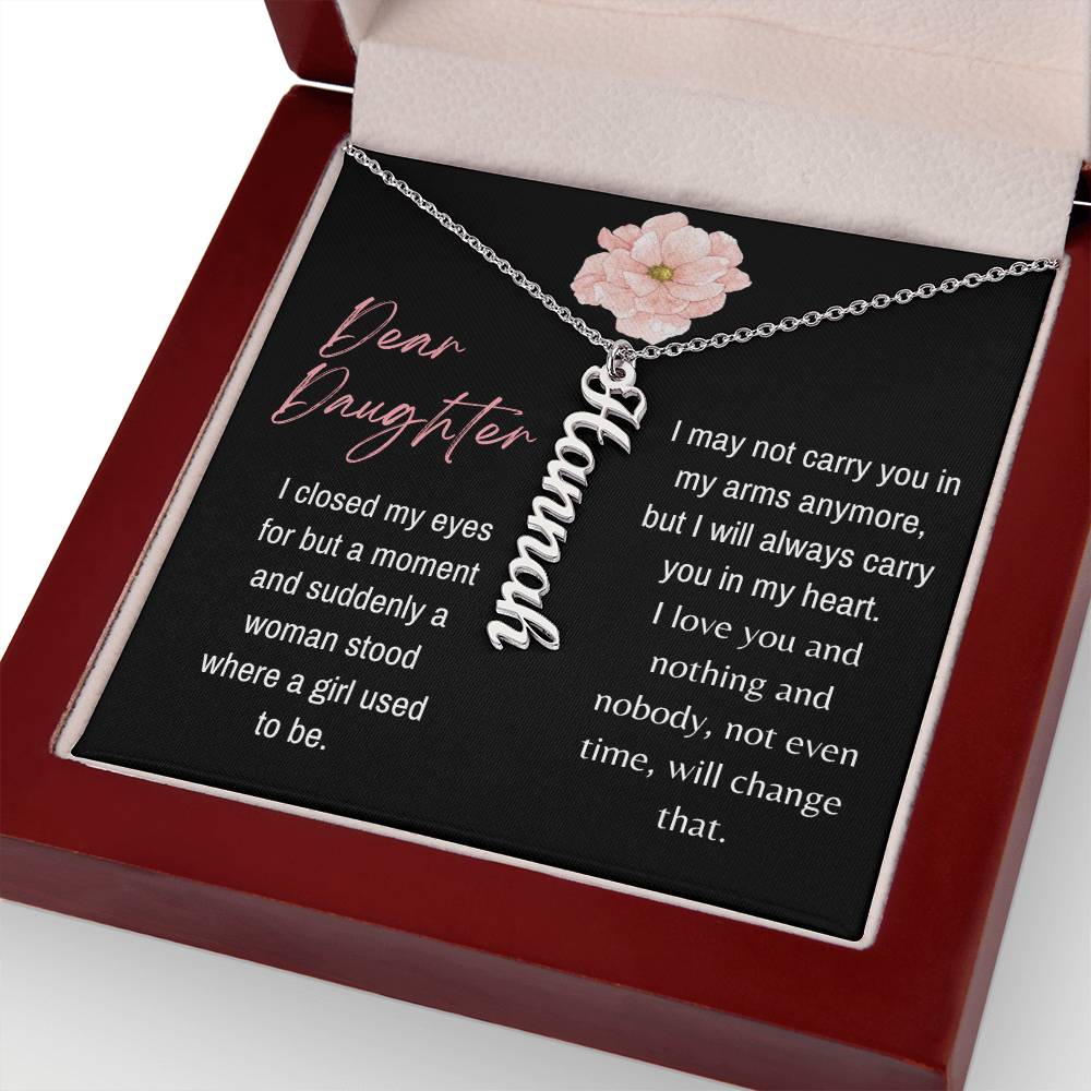 Dear Daughter, I Closed My Eye For But A Moment - Custom Vertical Name Necklace - Dearly Loved Designs