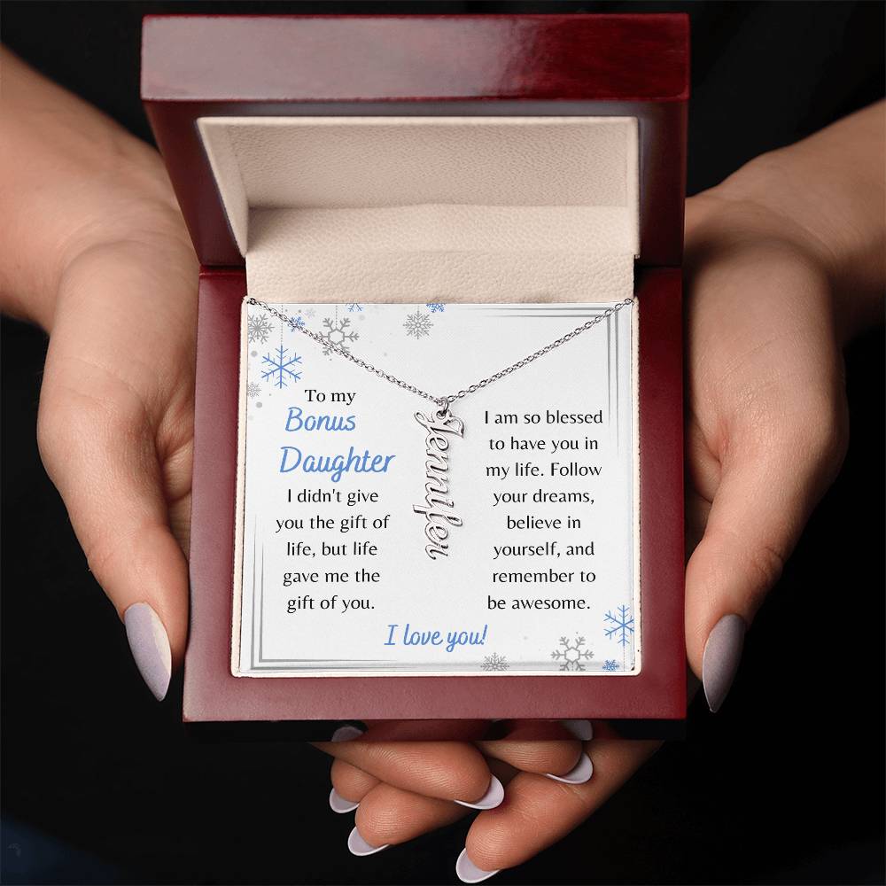 To My Bonus Daughter, Life Gave Me the Gift of You - Custom Vertical Name Necklace - Dearly Loved Designs