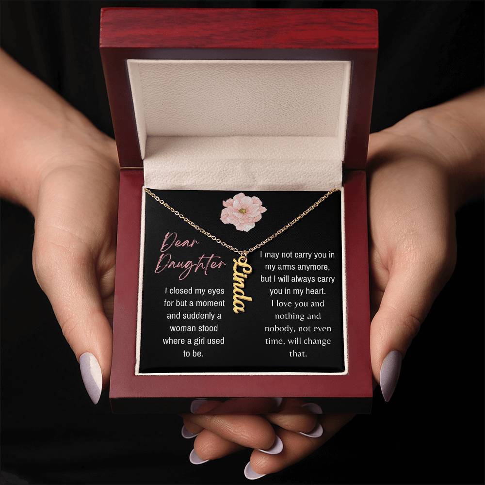 Dear Daughter, I Closed My Eye For But A Moment - Custom Vertical Name Necklace - Dearly Loved Designs