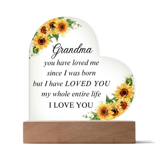 Grandma - I Have Loved You My Whole Life - Heart Acrylic