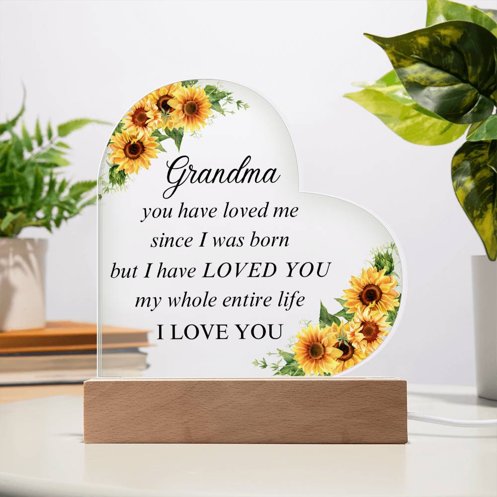 Grandma - I Have Loved You My Whole Life - Heart Acrylic