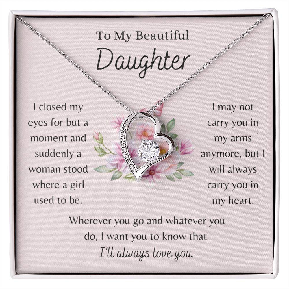 To My Beautiful Daughter, I Will Always Love You - Forever Love Necklace - Dearly Loved Designs