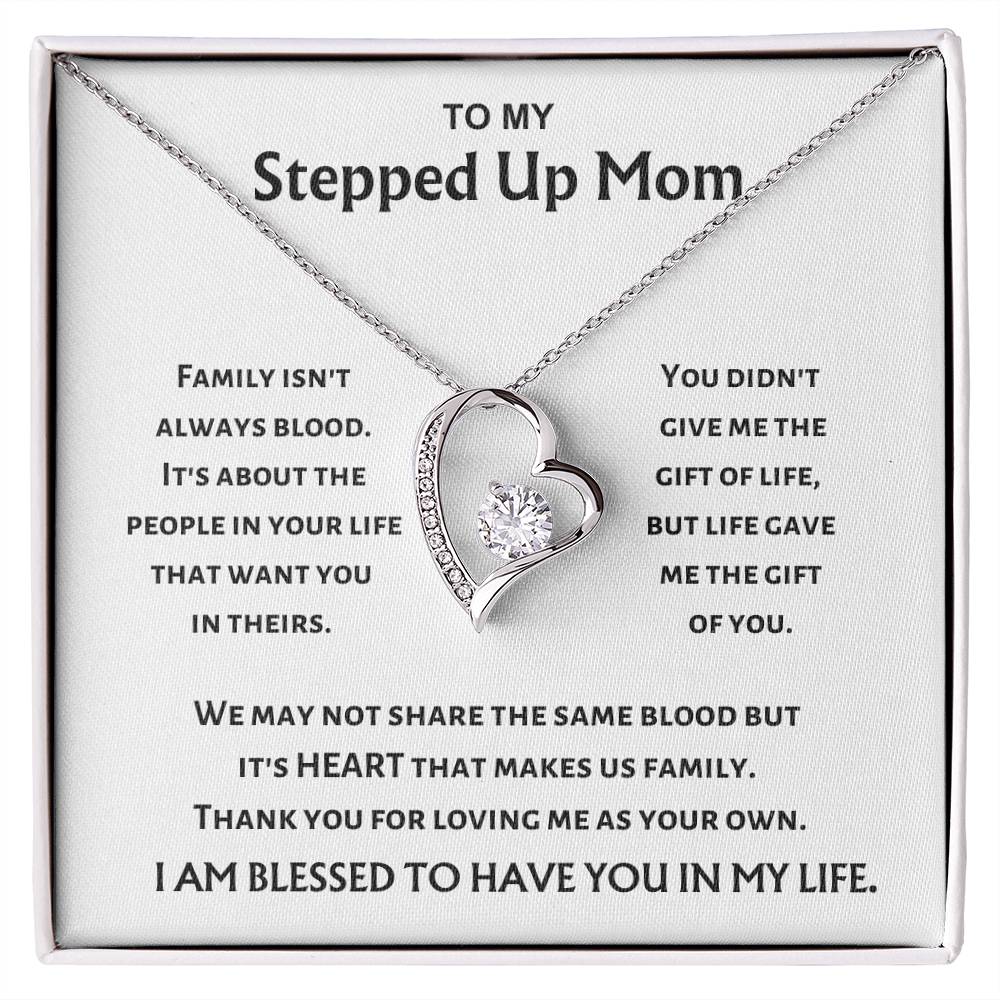 To My Stepped Up Mom - Heart Makes Us Family - Forever Love Necklace - Gift for Stepmom