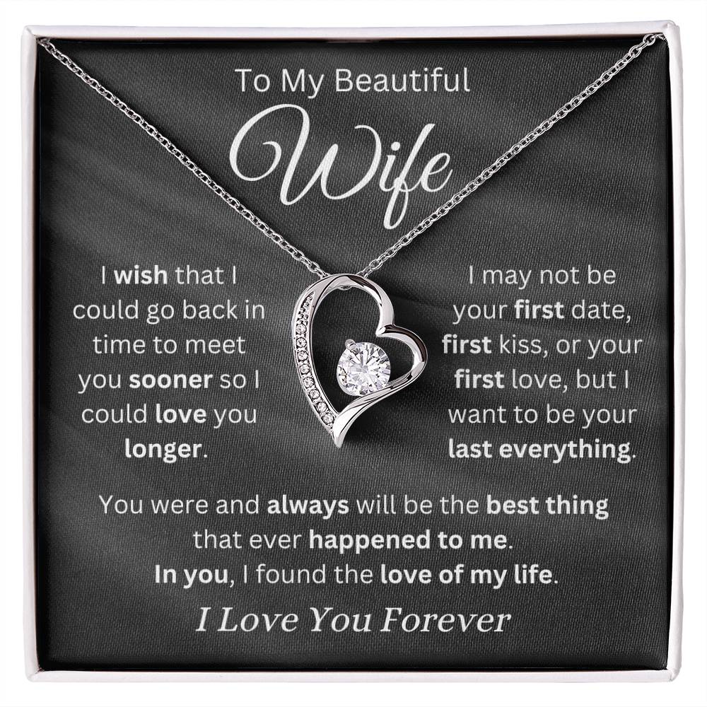 Wife - You Are the Love of My Life - Forever Love Necklace - Dearly Loved Designs