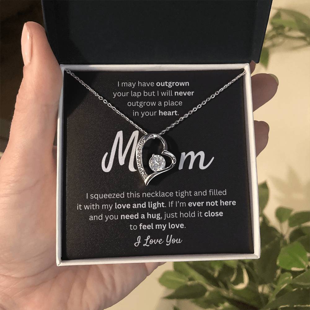 Mom - I Will Never Outgrow Your Love - Forever Love Necklace