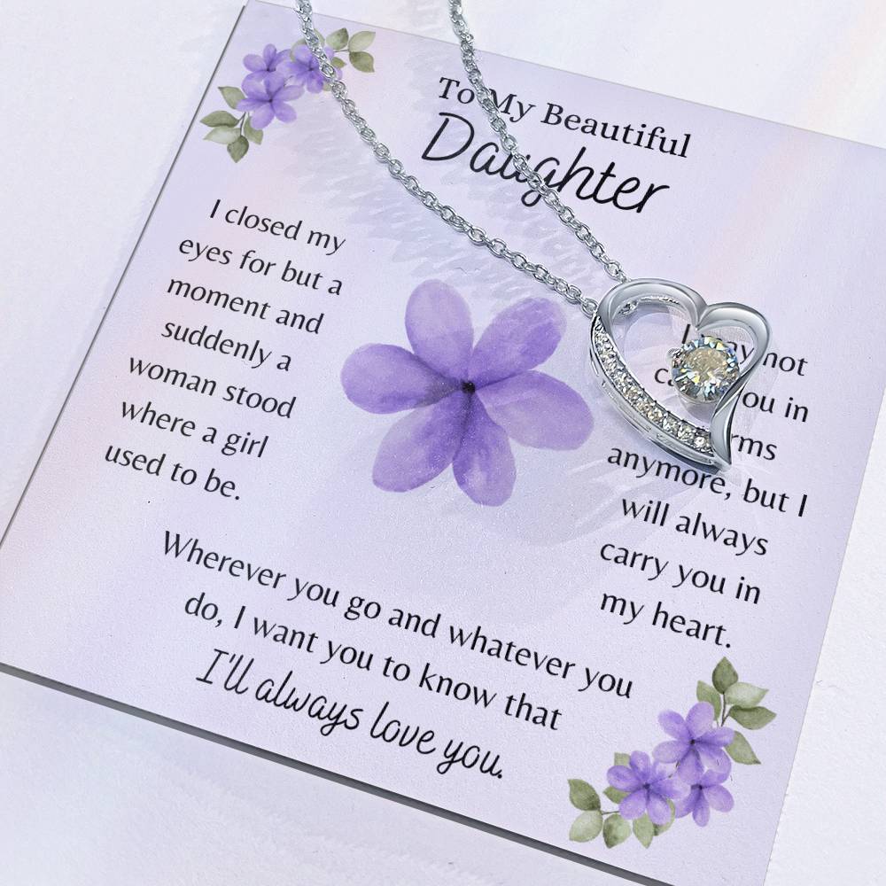 To My Beautiful Daughter, I Will Always Love You - Forever Love Necklace - Dearly Loved Designs