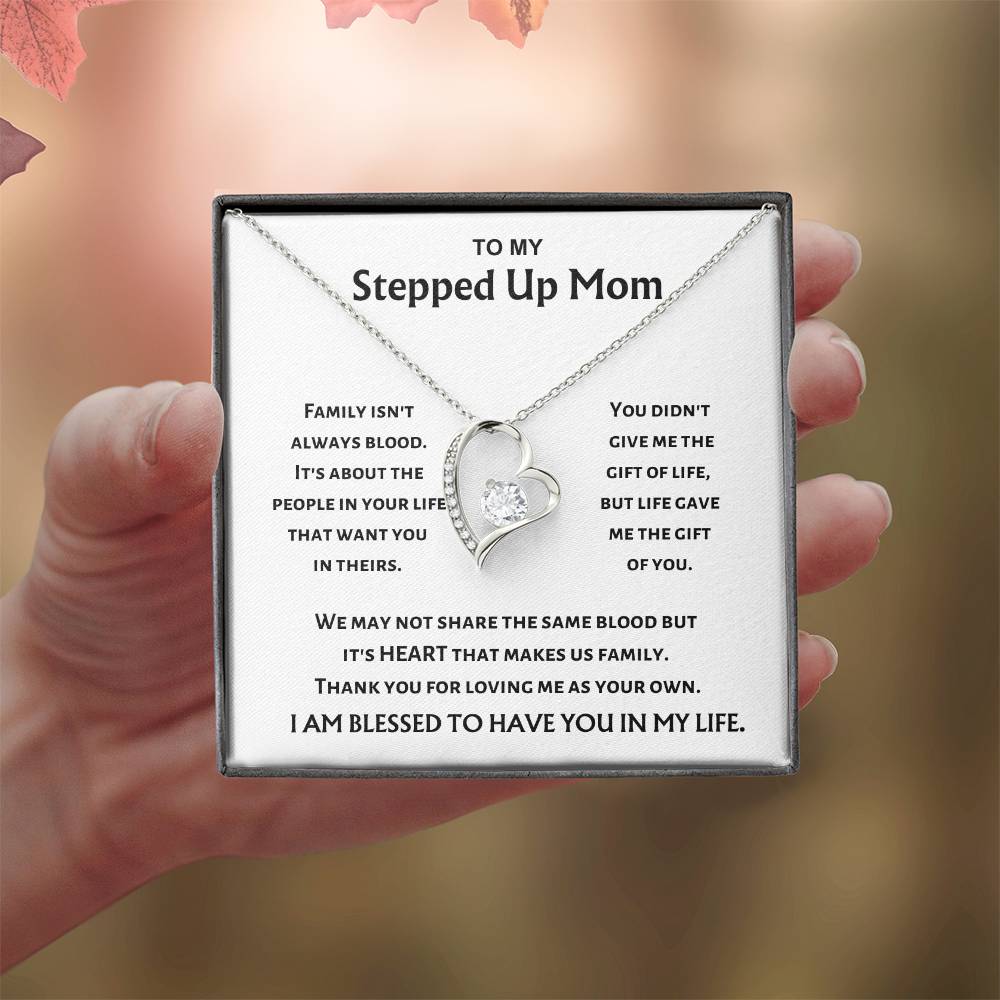 To My Stepped Up Mom - Heart Makes Us Family - Forever Love Necklace - Gift for Stepmom