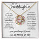 Granddaughter - So Proud of You - Forever Love Necklace - Dearly Loved Designs