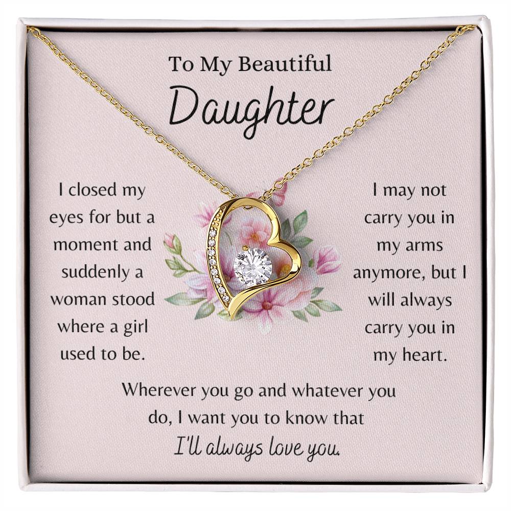 To My Beautiful Daughter, I Will Always Love You - Forever Love Necklace - Dearly Loved Designs