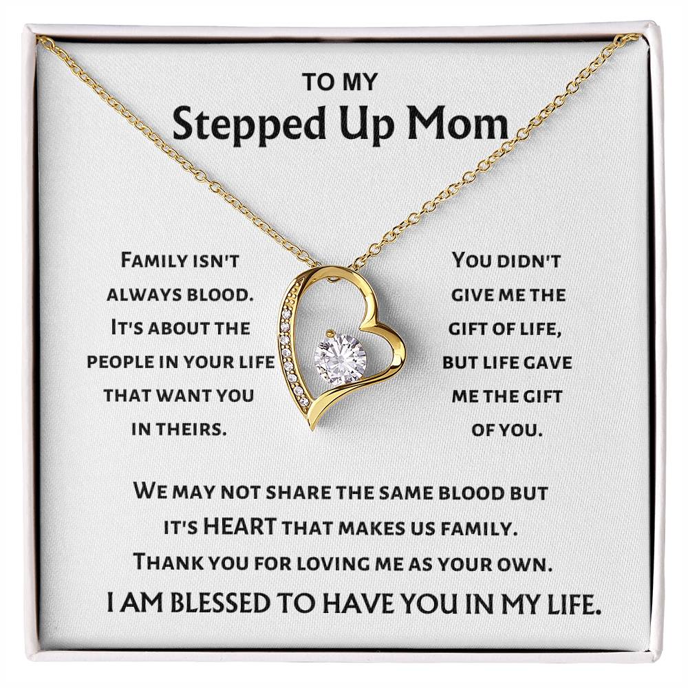 To My Stepped Up Mom - Heart Makes Us Family - Forever Love Necklace - Gift for Stepmom