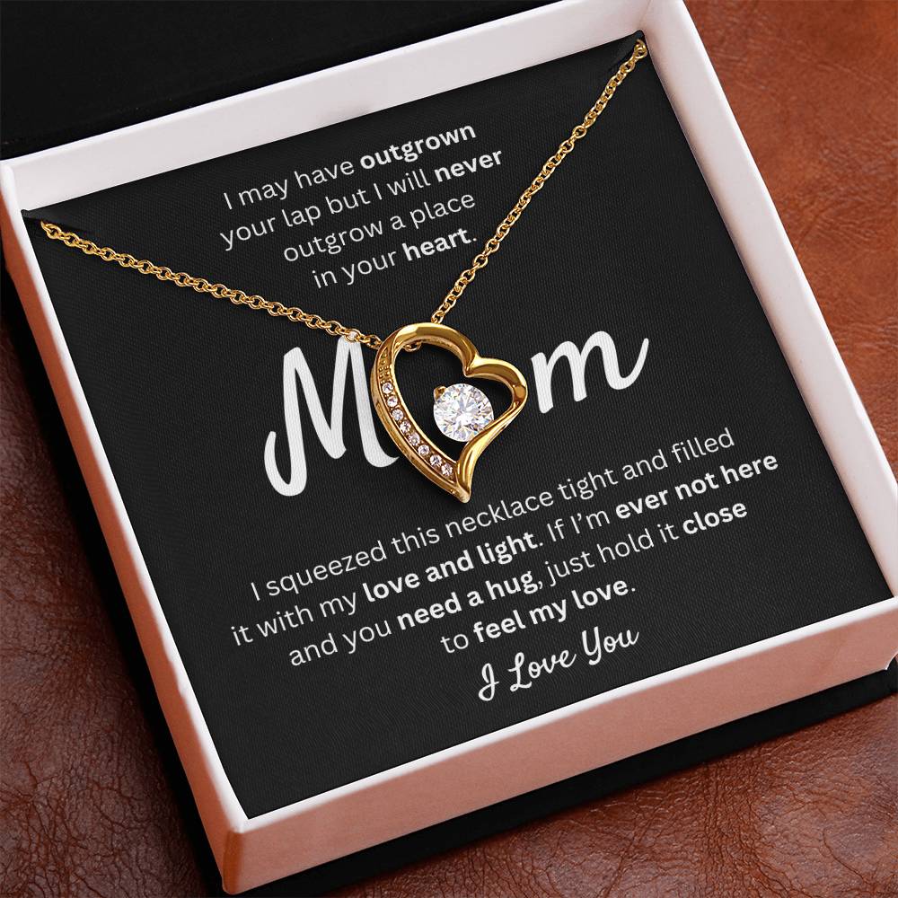 Mom - I Will Never Outgrow Your Love - Forever Love Necklace