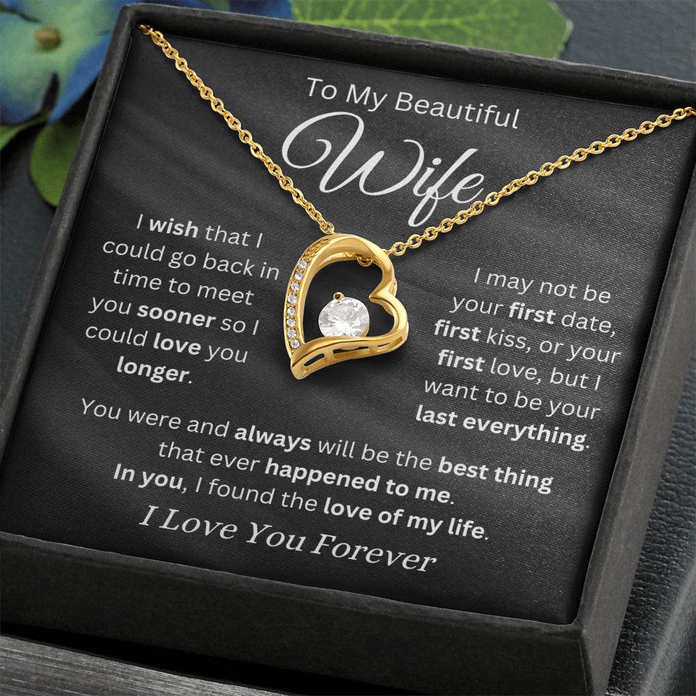 Wife - You Are the Love of My Life - Forever Love Necklace - Dearly Loved Designs