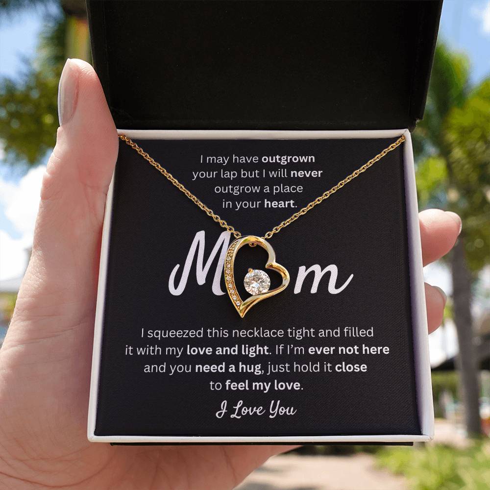 Mom - I Will Never Outgrow Your Love - Forever Love Necklace